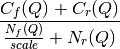 \frac{C_f(Q)+C_r(Q)}{\frac{N_f(Q)}{scale} + N_r(Q)}