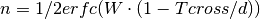 n = 1/2 erfc(W\cdot (1-Tcross/d))