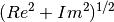 (Re^2+Im^2)^{1/2}