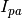 I_{pa}