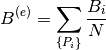 B^{(e)} = \sum_{\{P_i\}}\frac{B_i}{N}