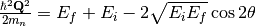 \frac{\hbar^2 \mathbf{Q}^2}{ 2 m_n } = E_f + E_i - 2 \sqrt{E_i E_f} \cos{2\theta}