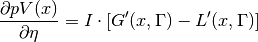 \frac{\partial pV(x)}{\partial \eta} = I \cdot [G'(x, \Gamma) - L'(x, \Gamma)]