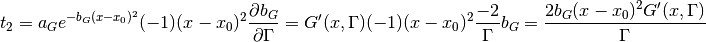 t_2 = a_G e^{-b_G(x-x_0)^2} (-1) (x-x_0)^2 \frac{\partial b_G}{\partial \Gamma} = G'(x, \Gamma) (-1) (x-x_0)^2 \frac{-2}{\Gamma} b_G = \frac{2 b_G (x-x_0)^2 G'(x, \Gamma)}{\Gamma}