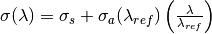 \sigma (\lambda) = \sigma_s + \sigma_a (\lambda_{ref}) \left( \frac{\lambda}{\lambda_{ref}} \right)