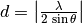 d = \left|\frac{\lambda}{2\,\sin\theta}\right|