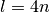 l=4n