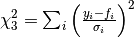 \chi_{3}^{2} = \sum_{i} \left(\frac{y_i - f_i}{\sigma_i}\right)^2