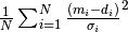 {1 \over N} \sum_{i=1}^{N} {(m_i - d_i) \over \sigma_i}^2