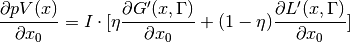 \frac{\partial pV(x)}{\partial x_0} = I \cdot [\eta \frac{\partial G'(x, \Gamma)}{\partial x_0} + (1 - \eta) \frac{\partial L'(x, \Gamma)}{\partial x_0}]