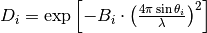 D_i = \exp\left[-B_i\cdot\left(\frac{4\pi\sin\theta_i}{\lambda}\right)^2\right]