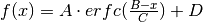 f(x)=A \cdot erfc(\frac{B-x}{C}) + D