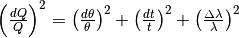 \left( \frac{dQ}{Q}\right)^2 = \left( \frac{d\theta}{\theta} \right)^2 + \left( \frac{dt}{t} \right)^2 + \left( \frac{\Delta\lambda}{\lambda} \right)^2