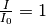 \frac{I}{I_0} = 1