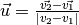 \vec{u} = \frac{\vec{v_2} - \vec{v_1}}{|v_2-v_1|}