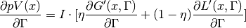 \frac{\partial pV(x)}{\partial \Gamma} = I \cdot [\eta \frac{\partial G'(x, \Gamma)}{\partial \Gamma} + (1 - \eta) \frac{\partial L'(x, \Gamma)}{\partial \Gamma}]