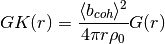 GK(r)=\frac{\langle b_{coh} \rangle^2}{4\pi r\rho_0}G(r)