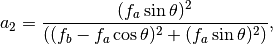 a_2 =\frac{(f_a\sin\theta)^2}{((f_b-f_a\cos\theta)^2+(f_a\sin\theta)^2)} ,